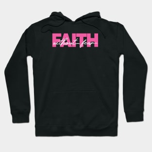 Faith without fear Hoodie